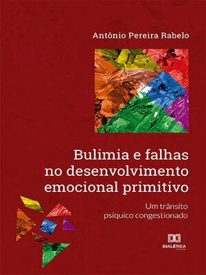 cover image of Bulimia e falhas no desenvolvimento emocional primitivo